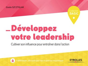 Développez votre leadership - Gisèle Szczyglak