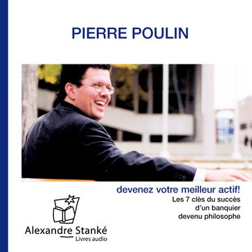 Devenez votre meilleur actif - Pierre-Luc Poulin