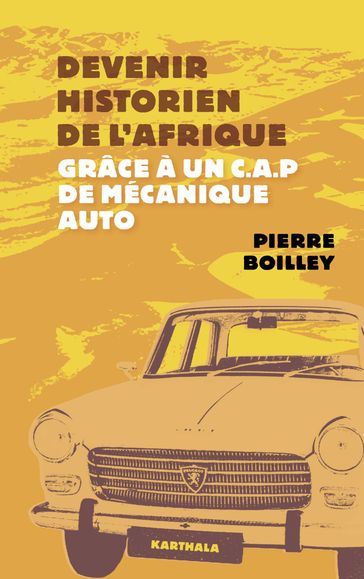 Devenir historien de l'Afrique grâce à un CAP de mécanique auto - Pierre Boilley