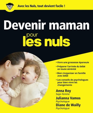 Devenir maman Pour les Nuls - Julianna VAMOS - Anna Roy - Diane de WAILLY