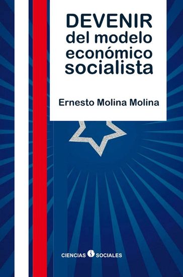 Devenir del modelo económico socialista - Ernesto Molina Molina