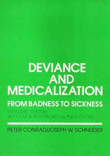 Deviance and Medicalization - Peter Conrad