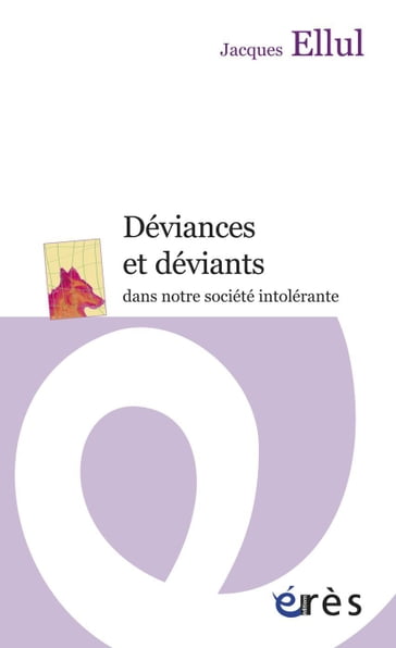 Déviances et déviants - Jacques Ellul