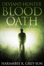 Deviant-Hunter: Blood Oath