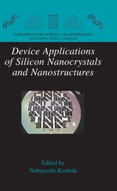 Device Applications of Silicon Nanocrystals and Nanostructures