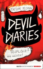 Devil Diaries - Teuflisch? Von wegen!