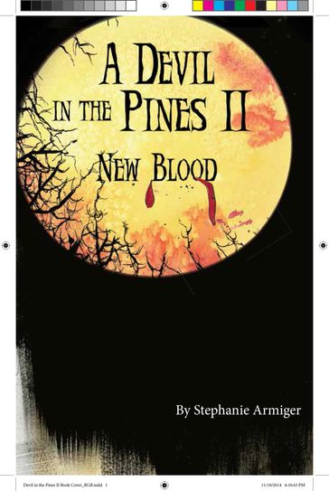 A Devil In The Pines II, New Blood - Stephanie Armiger