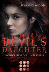 Devil s Daughter 1: Königreich der Unterwelt