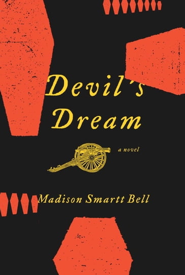 Devil's Dream - Madison Smartt Bell
