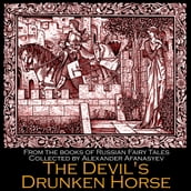 Devil s Drunken Horse, The