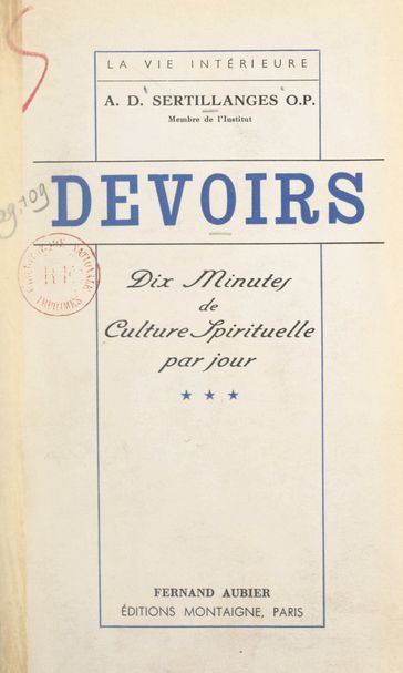 Devoirs (3). Dix minutes de culture spirituelle par jour - Antonin-Dalmace Sertillanges