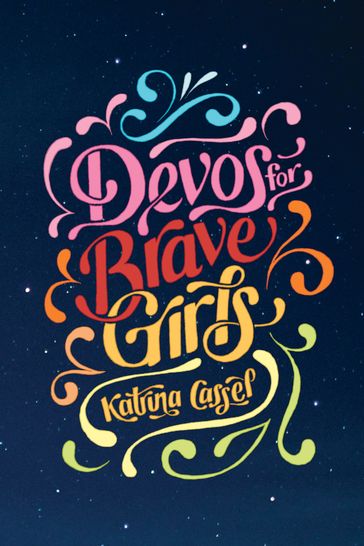 Devos for Brave Girls - Katrina Cassel