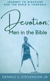 Devotion - Men in the Bible