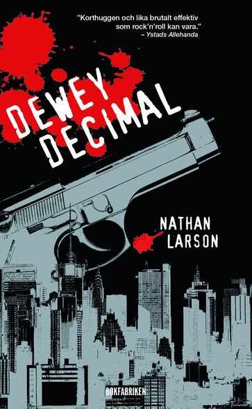 Dewey Decimal - En neurotisk hitman i ett sargat New York - Nathan Larson