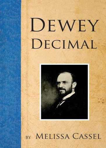 Dewey Decimal - Melissa Cassel