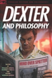 Dexter and Philosophy