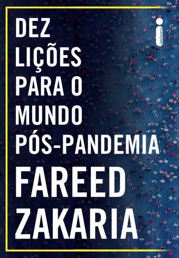 Dez lições para o mundo pós-pandemia - Fareed Zakaria