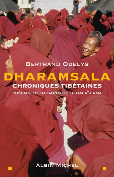 Dharamsala - Bertrand Odelys