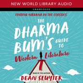 Dharma Bum s Guide to Western Literature, The