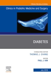 Diabetes, An Issue of Clinics in Podiatric Medicine and Surgery