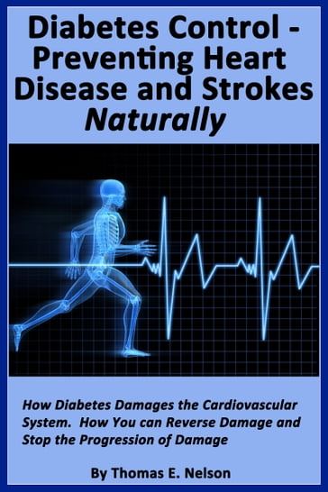 Diabetes Control- Preventing Heart Disease and Strokes Naturally - Thomas Nelson