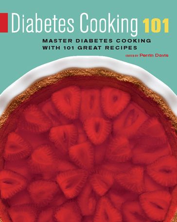 Diabetes Cooking 101 - Perrin Davis