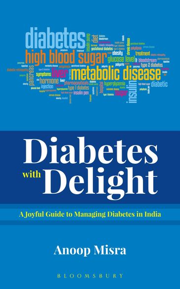 Diabetes with Delight - Mr Anoop Misra