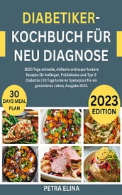 Diabetiker-Kochbuch für Neu Diagnose