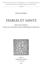 Diables et saints : rôle des diables dans les mystères hagiographiques français