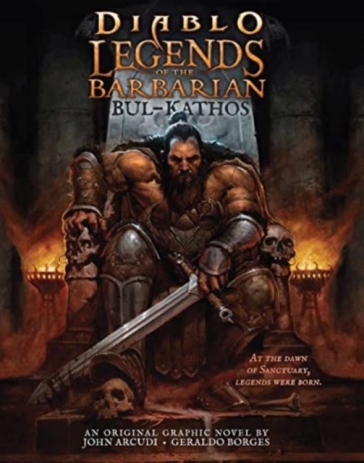 Diablo: Legends of the Barbarian Bul-Kathos - John Arcudi