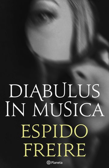 Diabulus in musica - Espido Freire