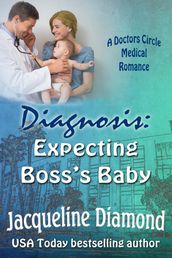 Diagnosis: Expecting Boss s Baby