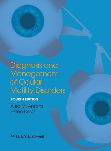 Diagnosis and Management of Ocular Motility Disorders - Alec M. Ansons - Helen Davis