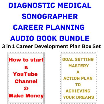 Diagnostic Medical Sonographer Career Planning Audio Book Bundle - Brian Mahoney