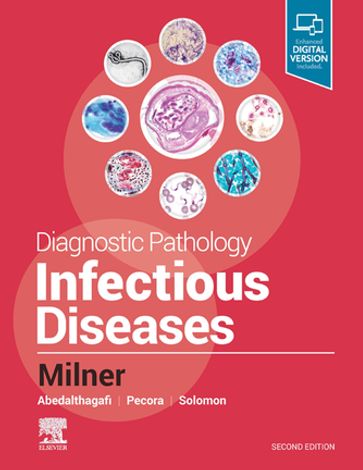 Diagnostic Pathology: Infectious Diseases E-Book - MD  PhD Isaac H. Solomon - MD  MSc(Epi)  MBA Dan Milner