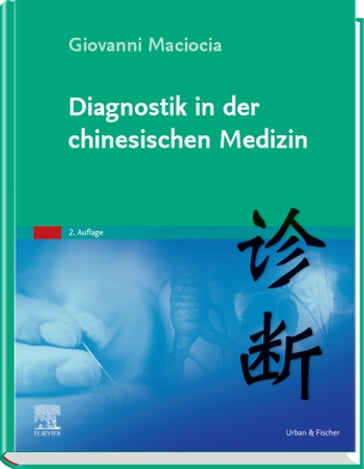 Diagnostik in der chinesischen Medizin - Giovanni Maciocia