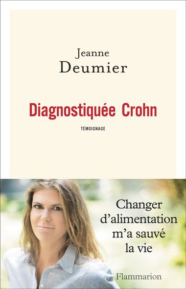 Diagnostiquée Crohn - Jeanne Deumier - Olivia Karam