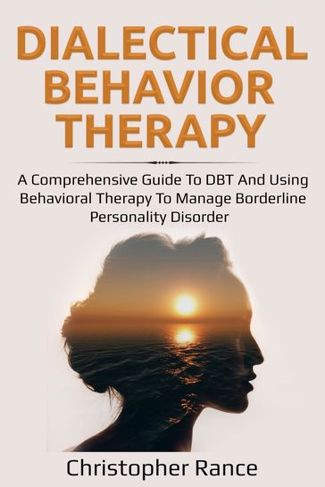 Dialectical Behavior Therapy - Christopher Rance