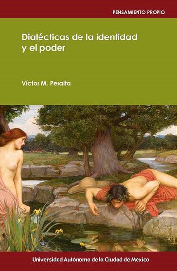 Dialécticas de la identidad y el poder - Víctor M. Peralta