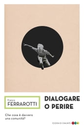 Dialogare o perire