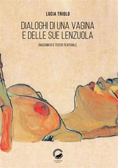 Dialoghi di una vagina e delle sue lenzuola