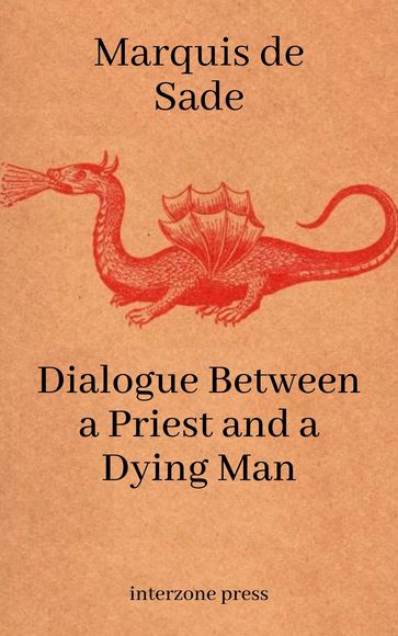 Dialogue Between a Priest and a Dying Man - Donatien Alphonse François de Sade