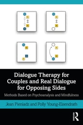 Dialogue Therapy for Couples and Real Dialogue for Opposing Sides