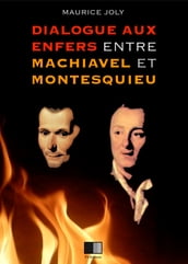 Dialogue aux enfers entre Machiavel et Montesquieu