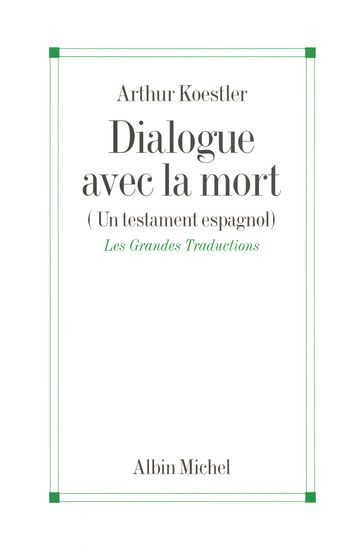 Dialogue avec la mort - Arthur Koestler