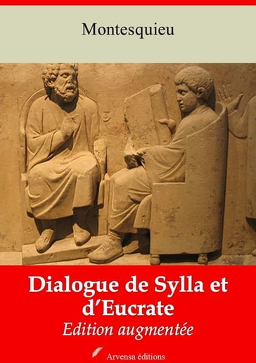 Dialogue de Sylla et d'Eucrate  suivi d'annexes - Charles de Montesquieu