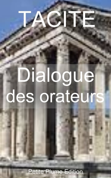 Dialogue des orateurs - Jean-Louis Burnouf traduction - Tacite