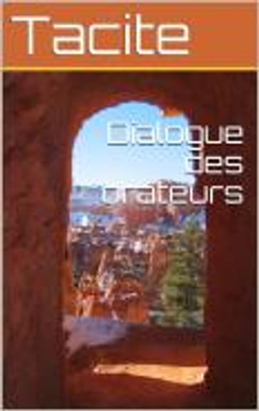 Dialogue des orateurs - Tacite - traducteur: Jean-Louis Burnouf