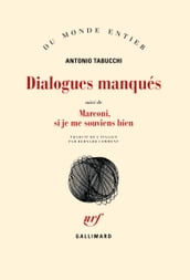 Dialogues manqués / Marconi, si je me souviens bien