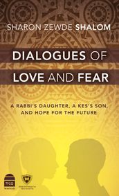 Dialogues of Love and Fear